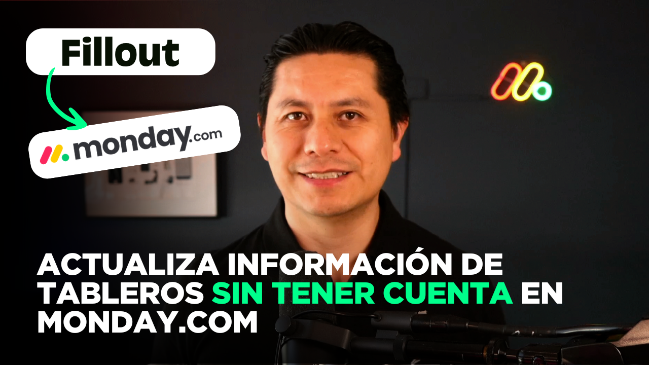 Portada del tutorial: Cómo usar Fillout para actualizar tableros de monday.com sin cuentas de usuario